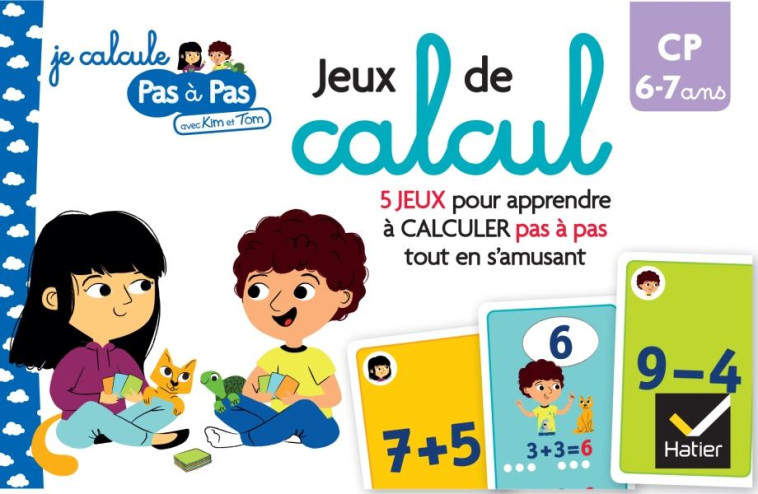 JEUX DE MATHS CP AVEC KIM ET TOM - GARAT/VEUILLOT - HATIER SCOLAIRE