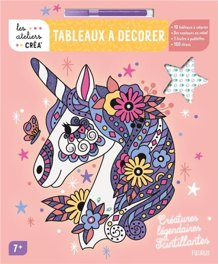 TABLEAUX A DECORER - CREATURES LEGENDAIRES SCINTILLANTES - FONTENEAU SOLENNE - NC