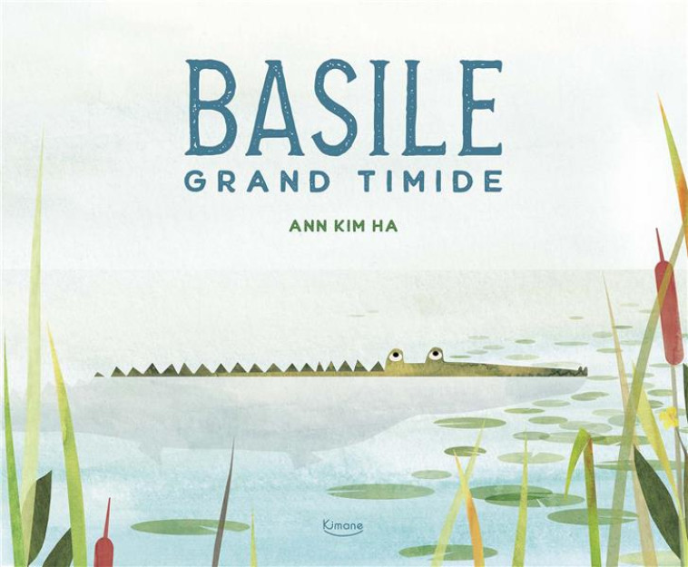 BASILE, GRAND TIMIDE - XXX - KIMANE