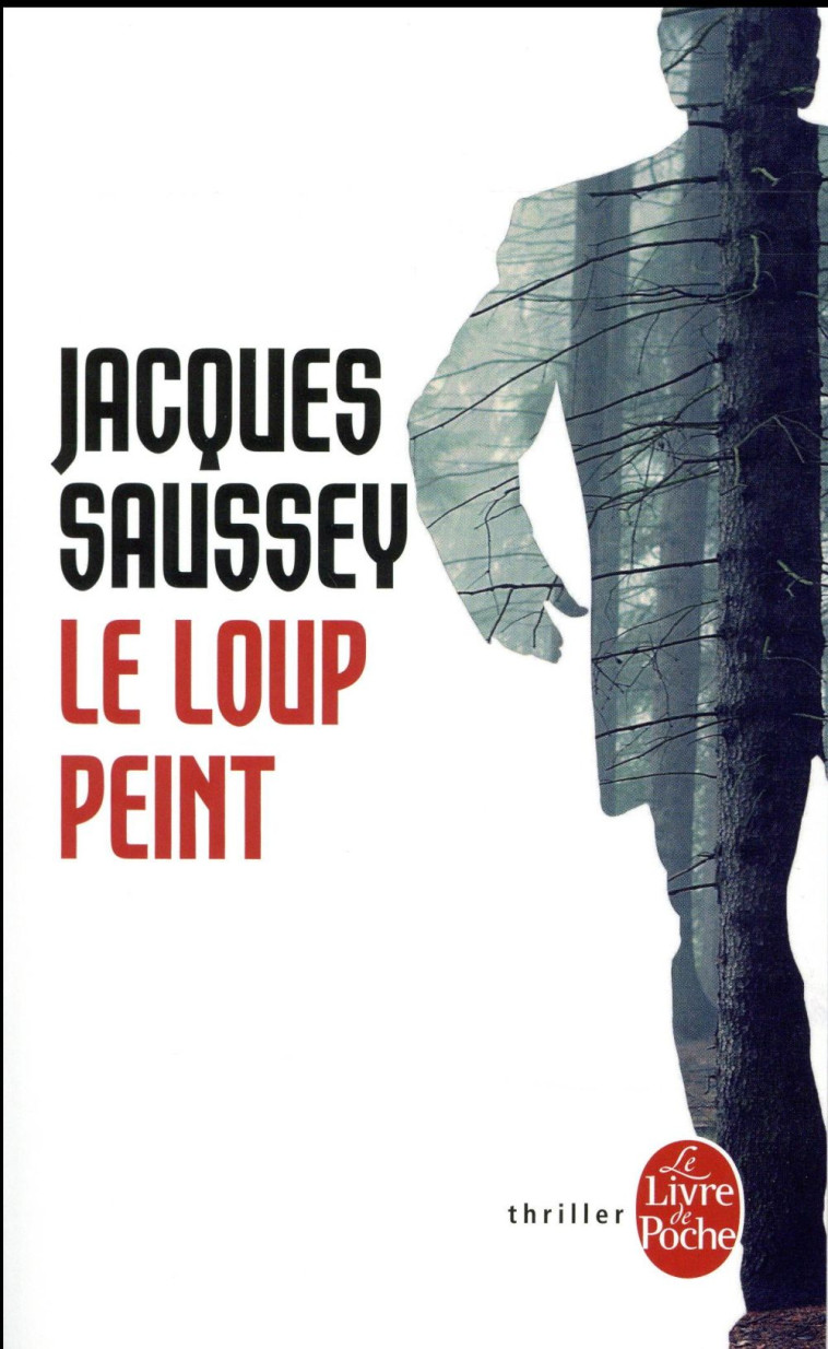 LE LOUP PEINT - SAUSSEY JACQUES - Le Livre de poche