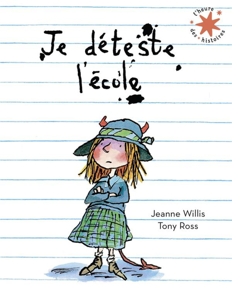 JE DETESTE L-ECOLE - WILLIS JEANNE - GALLIMARD