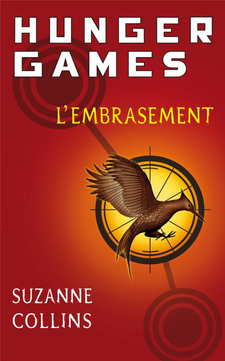 HUNGER GAMES T.2 : L'EMBRASEMENT - COLLINS, SUZANNE - POCKET