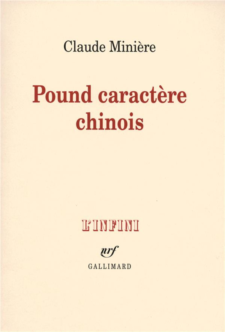 POUND CARACTERE CHINOIS - MINIERE, CLAUDE - GALLIMARD