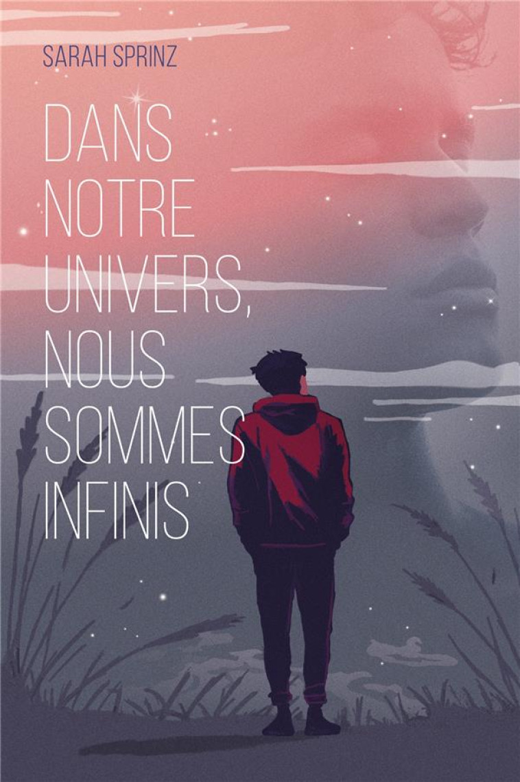 DANS NOTRE UNIVERS NOUS SOMMES INFINIS - SPRINZ SARAH - HACHETTE