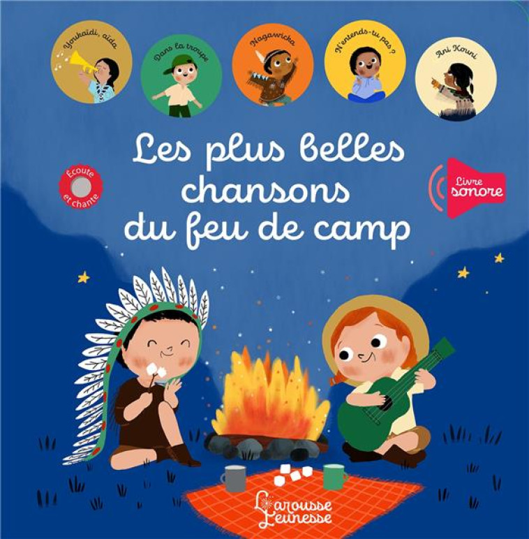 LES PLUS BELLES CHANSONS DU FEU DE CAMP - PARUIT MARIE - LAROUSSE