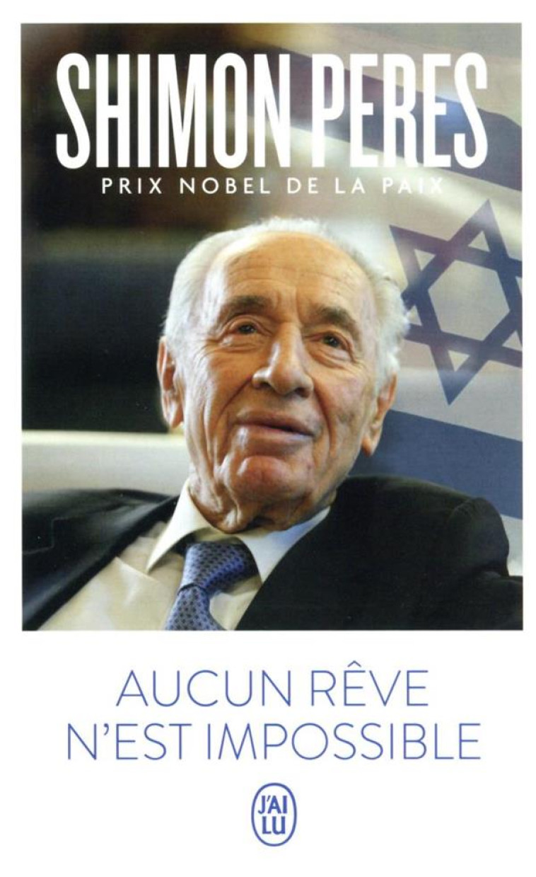 AUCUN REVE N-EST IMPOSSIBLE - PERES SHIMON - J'AI LU