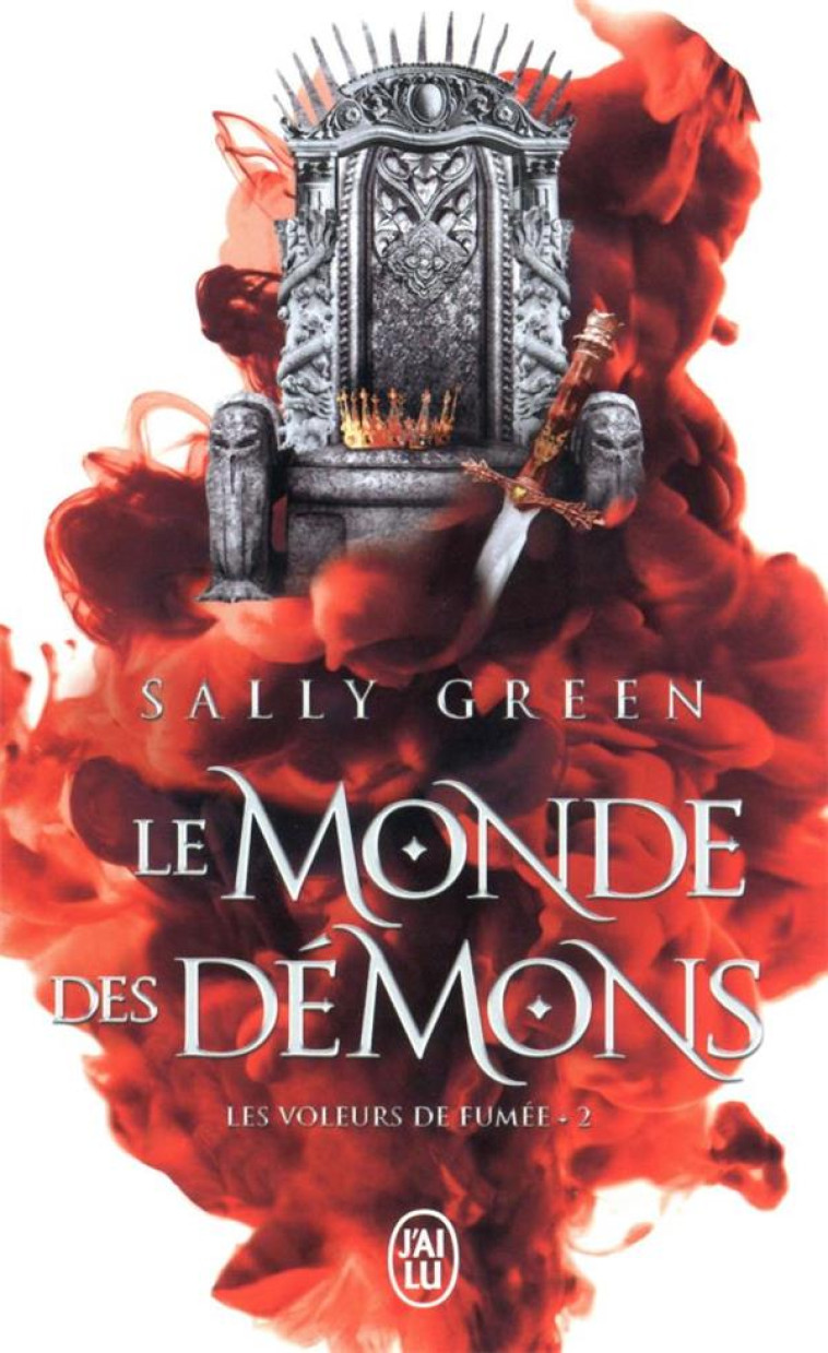 LES VOLEURS DE FUMEE T2 LE MONDE DES DEMONS - VOL02 - GREEN SALLY - J'AI LU