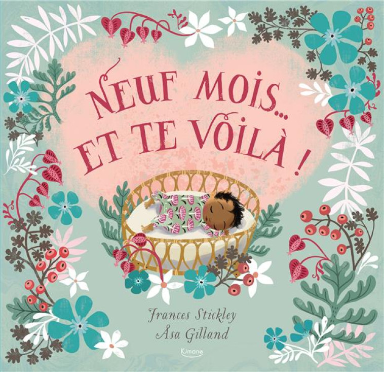 NEUF MOIS... ET TE VOILA ! - STICKLEY/GILLAND - KIMANE