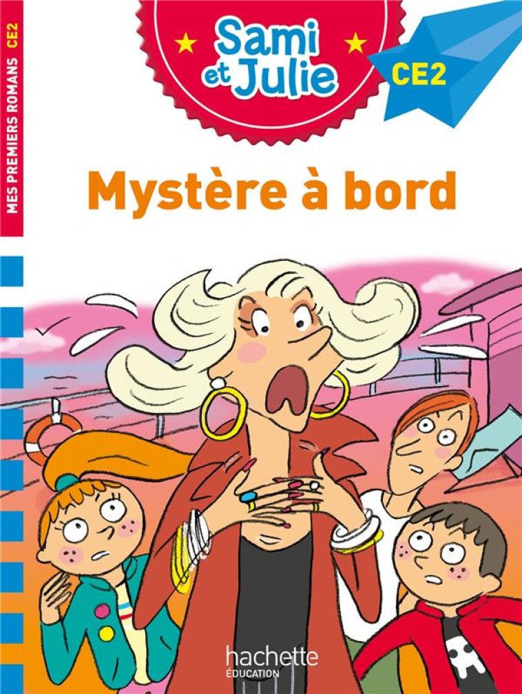 SAMI ET JULIE ROMAN CE2 MYSTERE A BORD - BONTE/DE MULLENHEIM - HACHETTE