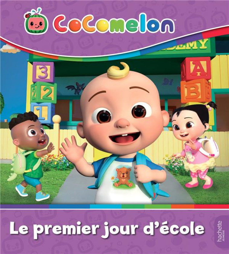 COCOMELON - LE PREMIER JOUR D-ECOLE - XXX - HACHETTE