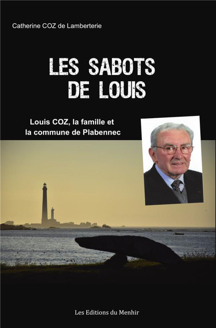 LES SABOTS DE LOUIS - LOUIS COZ ET PLABENNEC - COZ DE LAMBERTERIE C - BOOKS ON DEMAND