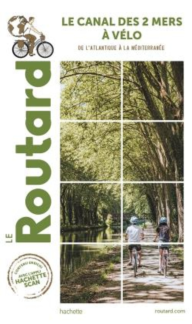 GUIDE DU ROUTARD CANAL DES 2 MERS A VELO - NOUVELLE EDITION - DE L-ATLANTIQUE A LA MEDITERRANNEE - COLLECTIF - HACHETTE