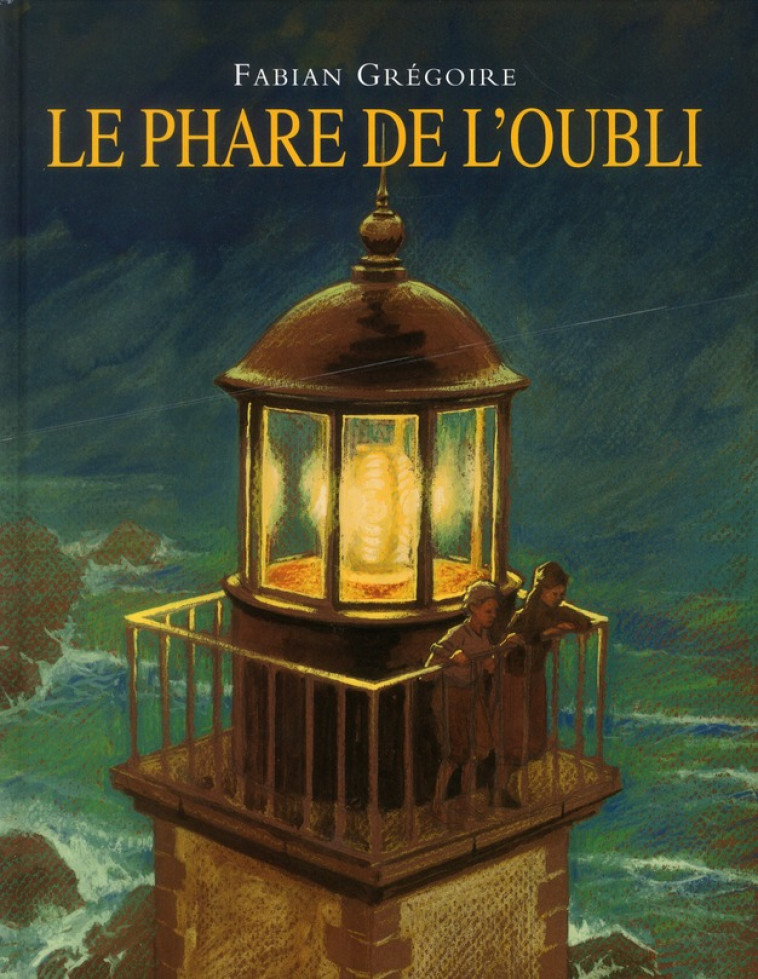 PHARE DE L OUBLI (LE) - GREGOIRE FABIAN - EDL