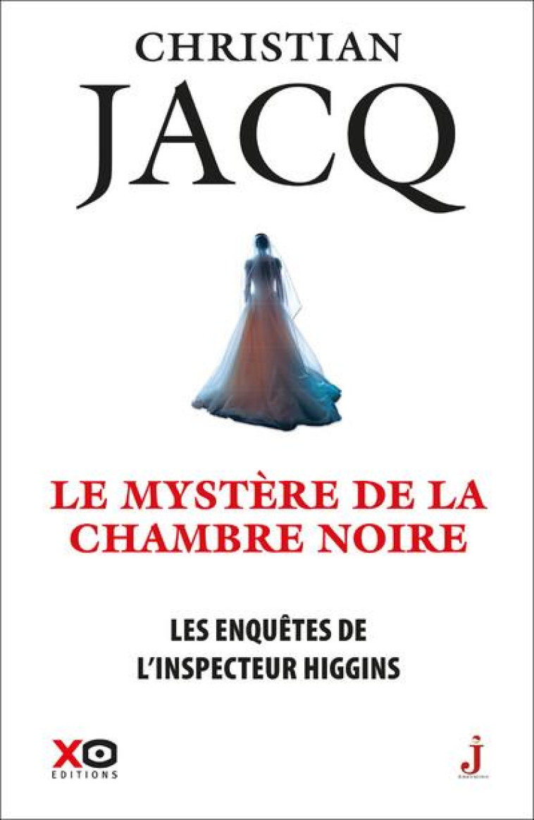 LES ENQUETES DE L-INSPECTEUR HIGGINS - TOME 48 - LE MYSTERE DE LA CHAMBRE NOIRE - JACQ CHRISTIAN - XO