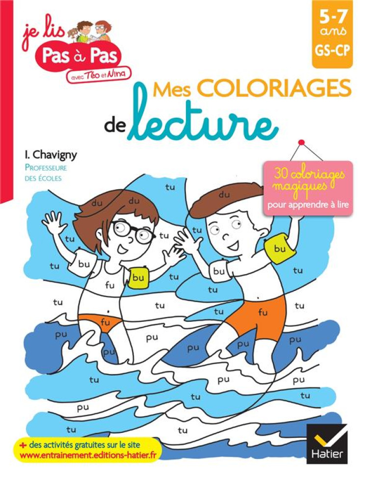 MES COLORIAGES DE LECTURE GS-CP - CHAVIGNY - HATIER SCOLAIRE