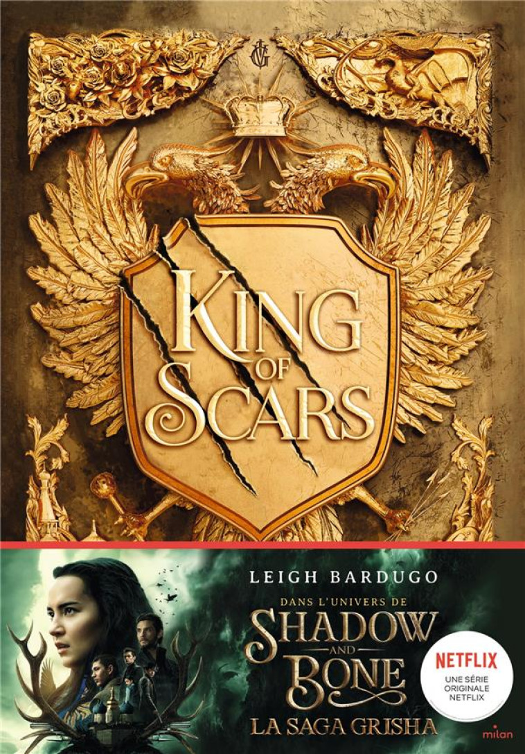 KING OF SCARS, TOME 01 - BARDUGO LEIGH - MILAN