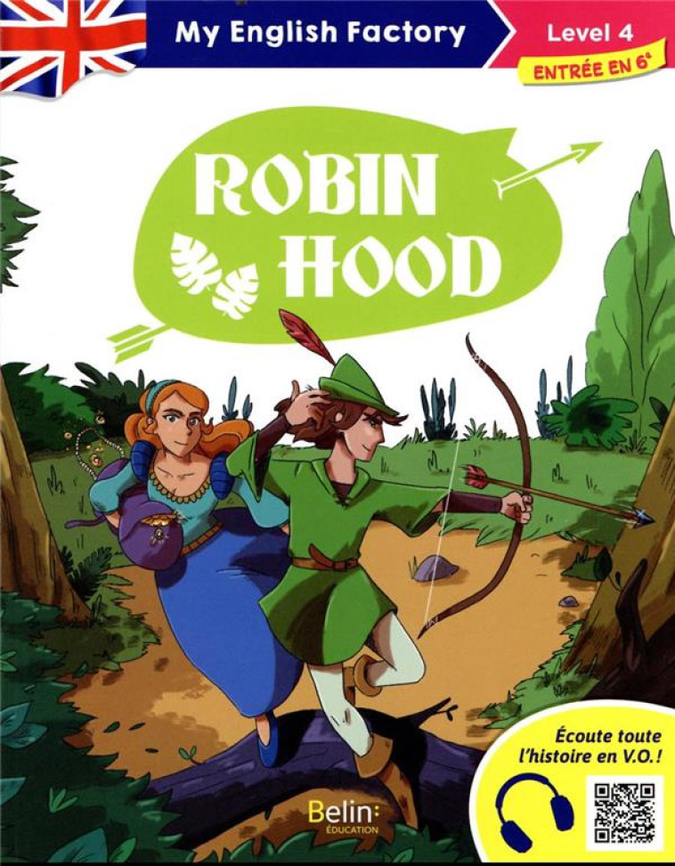 MY ENGLISH FACTORY - ROBIN HOOD  (LEVEL 4) - TOUSSAINT/SCHOIRFER - BELIN