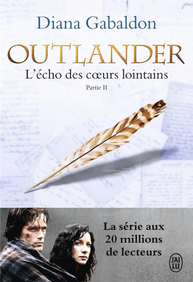 OUTLANDER T.7 : L'ECHO DES COEURS LOINTAINS T.2 - Gabaldon Diana - J'ai lu