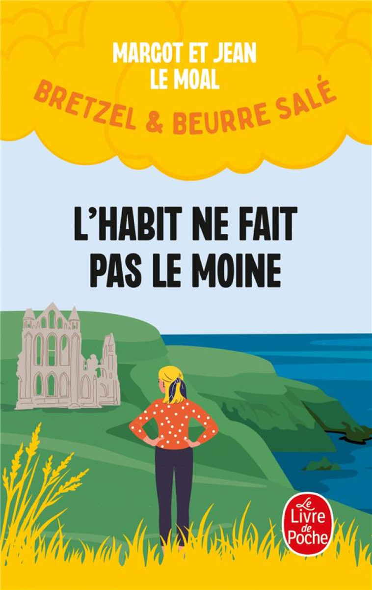 BRETZEL & BEURRE SALE - T03 - L-HABIT NE FAIT PAS LE MOINE (BRETZEL & BEURRE SALE, ENQUETE 3) - LE MOAL - LGF/Livre de Poche