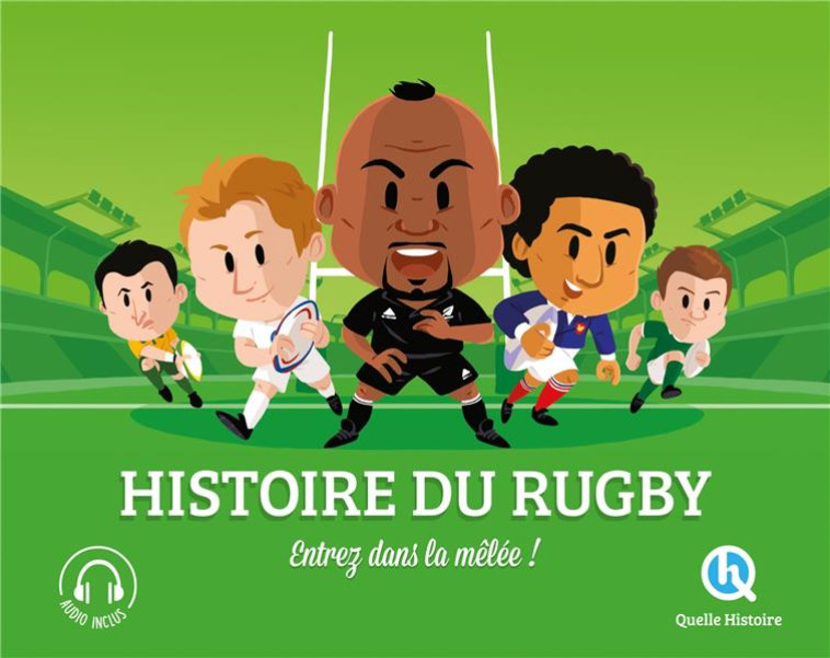 HISTOIRE DU RUGBY - XXX - QUELLE HISTOIRE