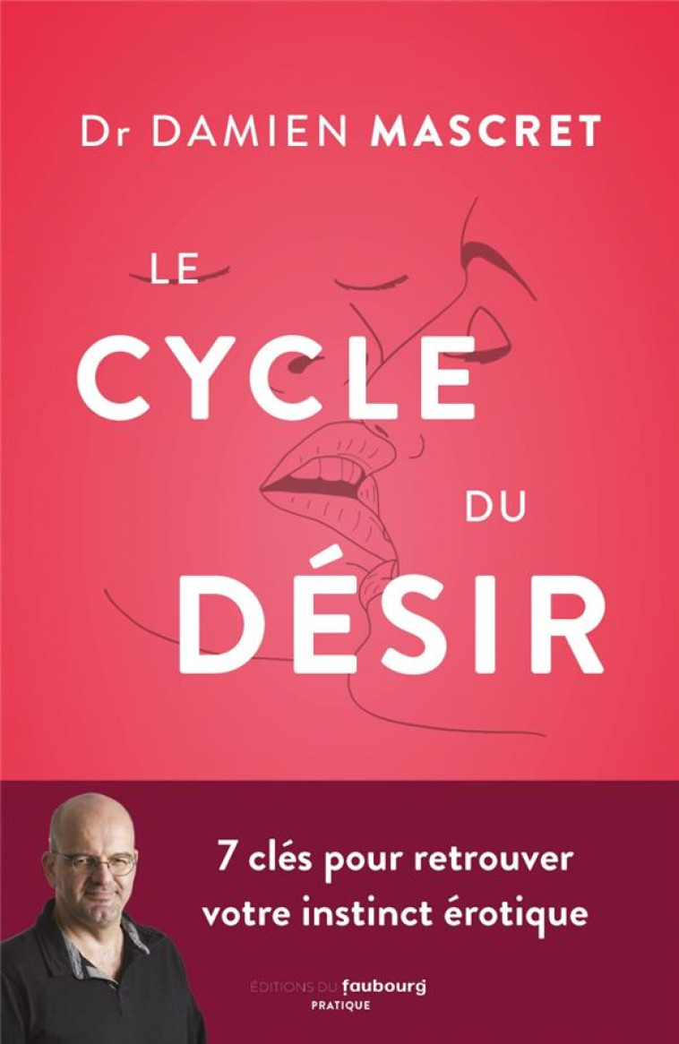 LE CYCLE DU DESIR - PROGRAMME POUR RETROUVER SON INSTINCT ER - MASCRET DAMIEN - BLACKLEPHANT