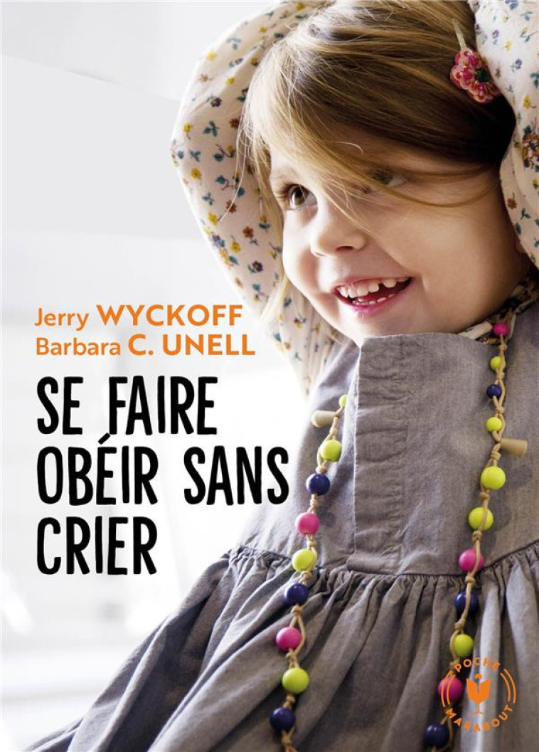 SE FAIRE OBEIR SANS CRIER - WYCKOFF, JERRY - MARABOUT