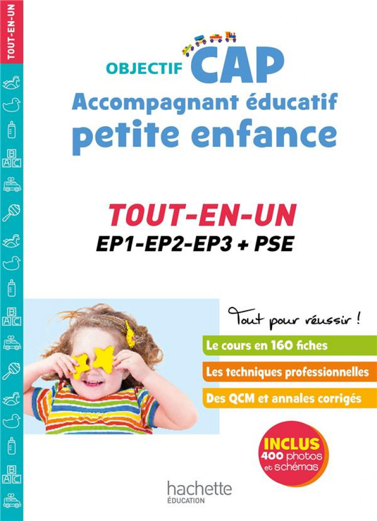 OBJECTIF CAP ACCOMPAGNANT EDUCATIF PETITE ENFANCE, TOUT-EN-UN (EPREUVES PROFESSIONNELLES) 2024 - LUCIANI/MARTINEZ - HACHETTE