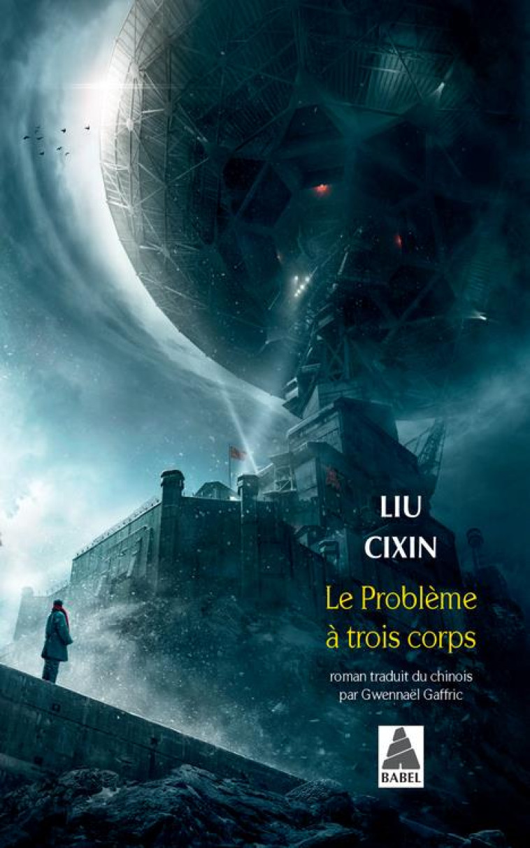 PROBLEME A TROIS CORPS - LIU CIXIN - ACTES SUD