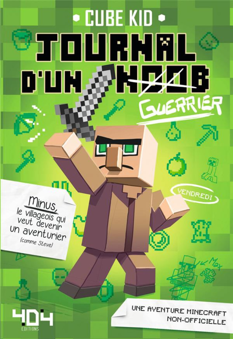 JOURNAL D'UN NOOB T.1 : GUERRIER - Cube Kid - Editions 404