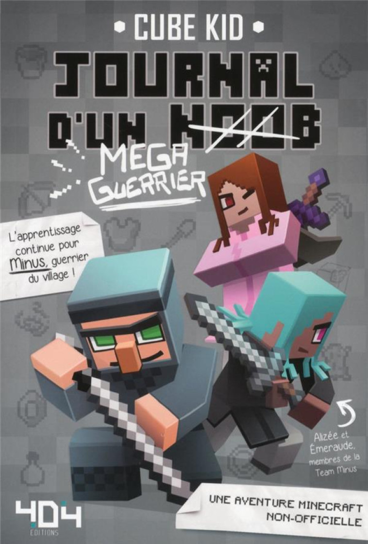 JOURNAL D'UN NOOB TOME 3 : MEGA-GUERRIER - CUBE KID  - Editions 404