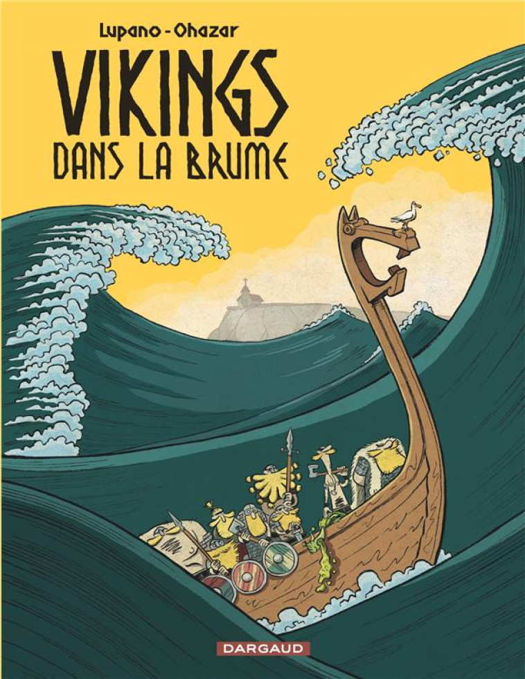 VIKINGS DANS LE BRUME - T01 - VIKINGS DANS LA BRUME - LUPANO WILFRID - DARGAUD