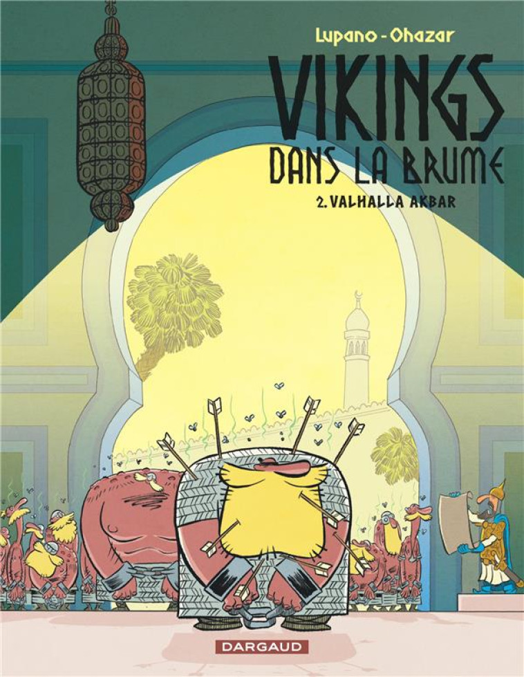 VIKINGS DANS LE BRUME - VIKINGS DANS LA BRUME  - TOME 2 - VALHALLA OUAKBAR - LUPANO WILFRID - DARGAUD