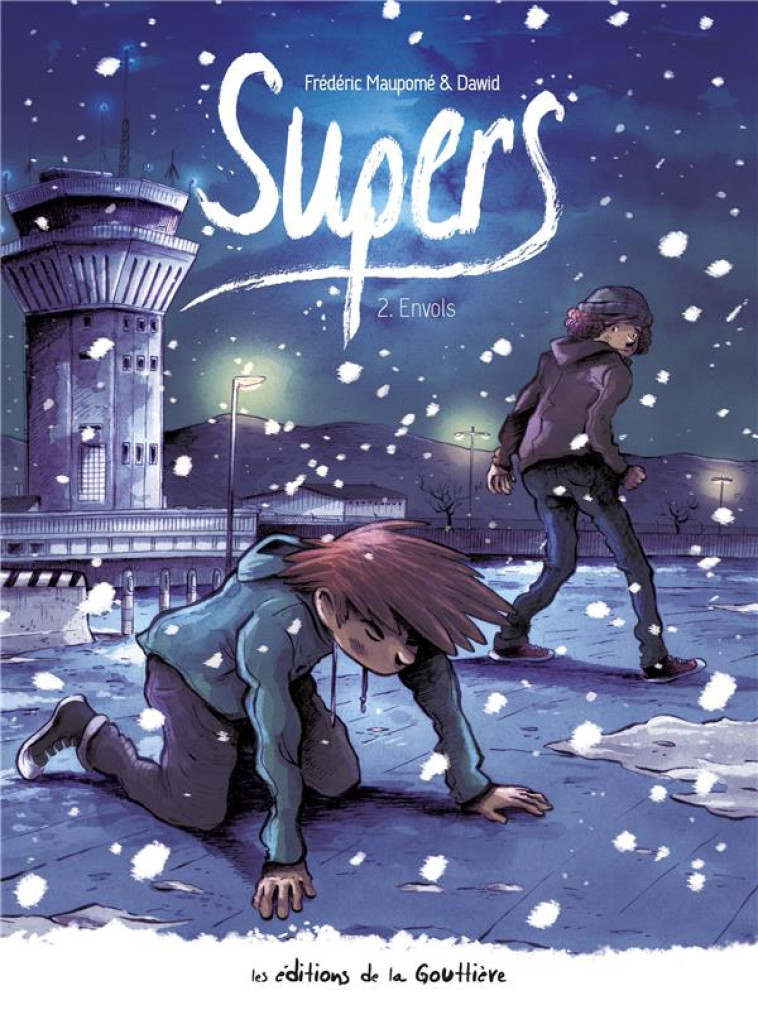 SUPERS - TOME 2 - CYCLE 2 - ENVOLS - DAWID/MAUPOME - DE LA GOUTTIERE