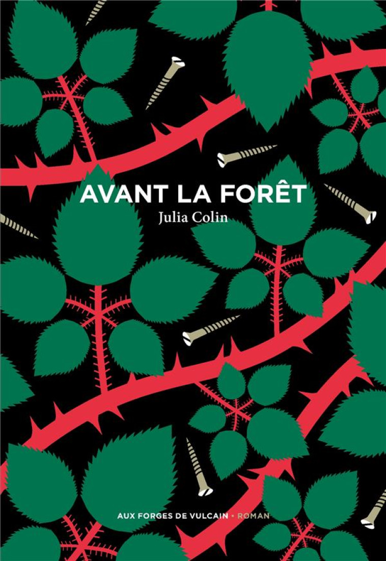 AVANT LA FORET - COLIN JULIA - FORGES VULCAIN