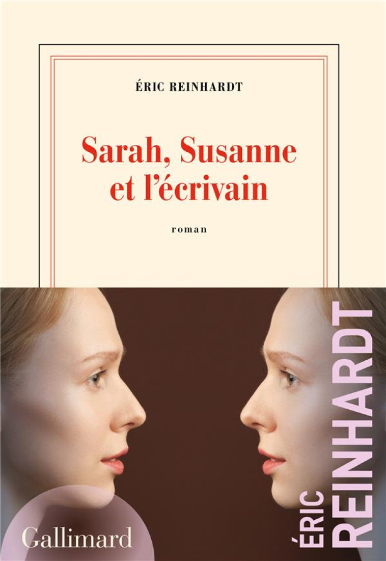 SARAH, SUSANNE ET L-ECRIVAIN - REINHARDT ERIC - GALLIMARD