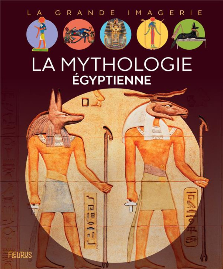 LA MYTHOLOGIE EGYPTIENNE - BOCCADOR/NOUVEL - FLEURUS