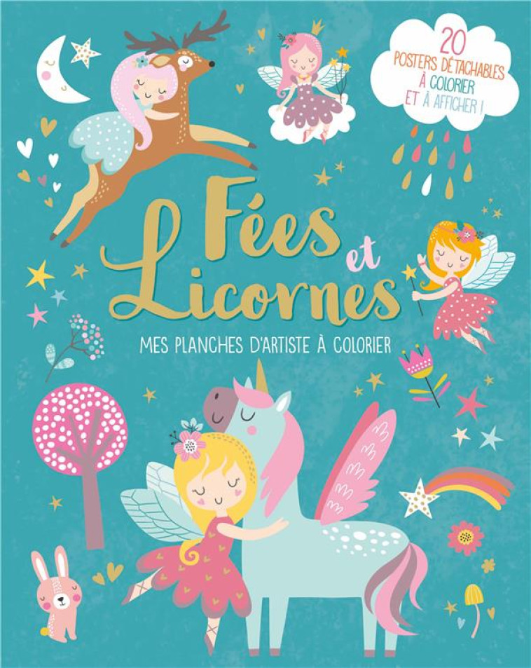 MES PLANCHES D-ARTISTE A COLORIER - FEES ET LICORNES - XXX - 1 2 3 SOLEIL