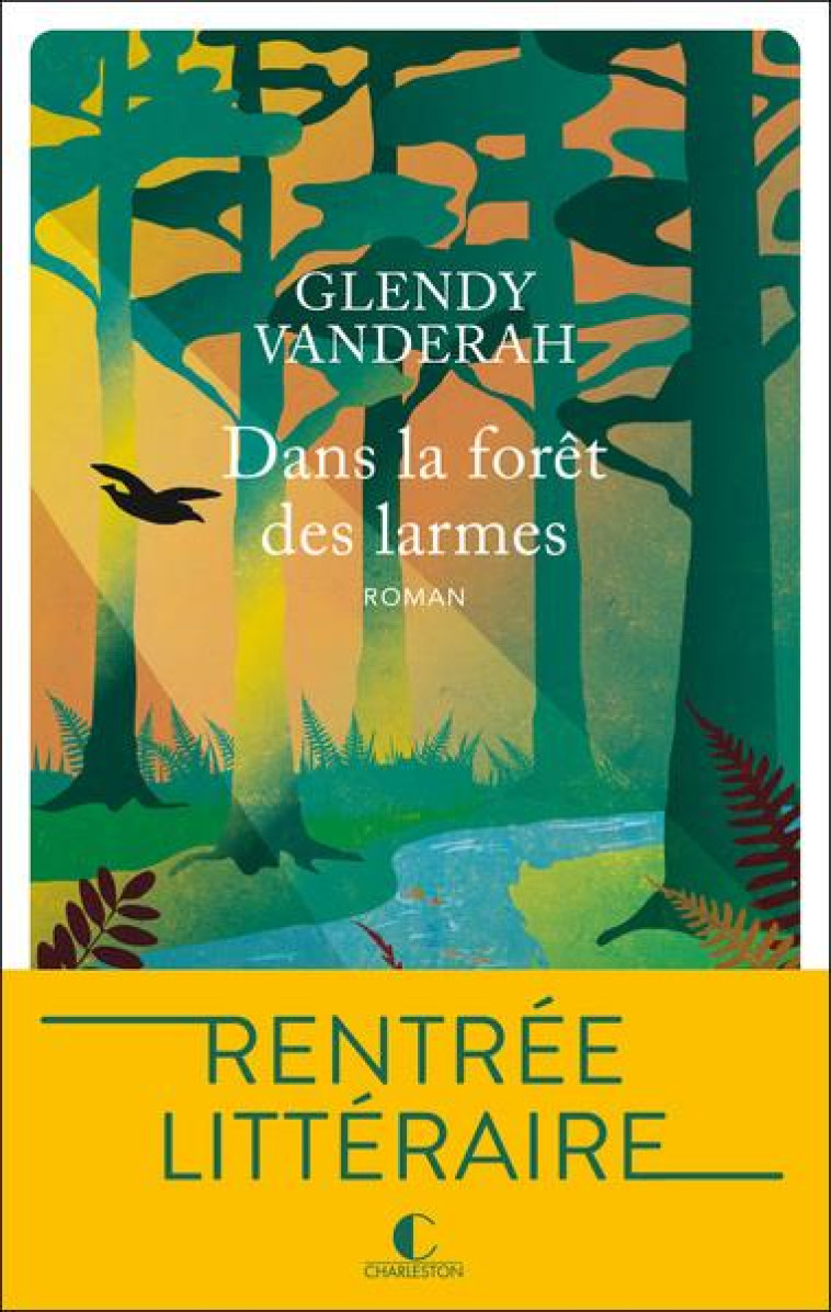 DANS LA FORET DES LARMES - VANDERAH GLENDY - CHARLESTON