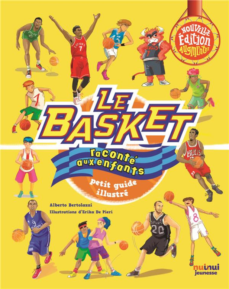 LE BASKET RACONTE AUX ENFANTS (COLL.LES SPORTS RACONTES AUX ENFANTS) - BERTOLAZZI ALBERTO - NUINUI JEUNESSE