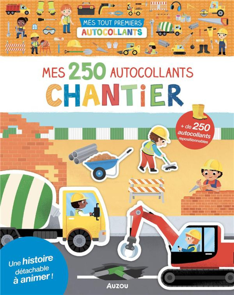 250 AUTOCOLLANTS - CHANTIER - WU YI-HSUAN - PHILIPPE AUZOU