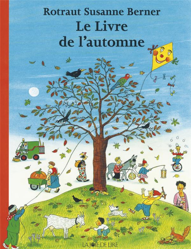 LIVRE DE L-AUTOMNE (LE) - BERNER R S. - LA JOIE DE LIRE