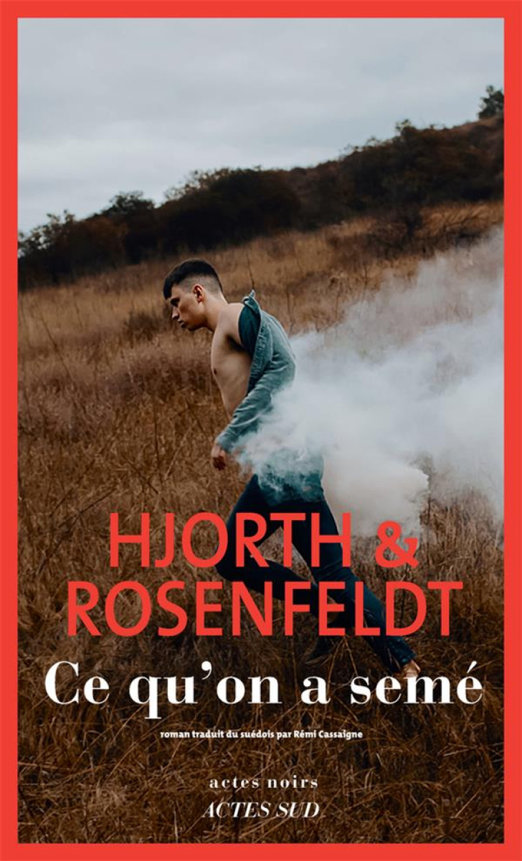 CE QU-ON A SEM? - HJORTH ET ROSENFELDT - ACTES SUD