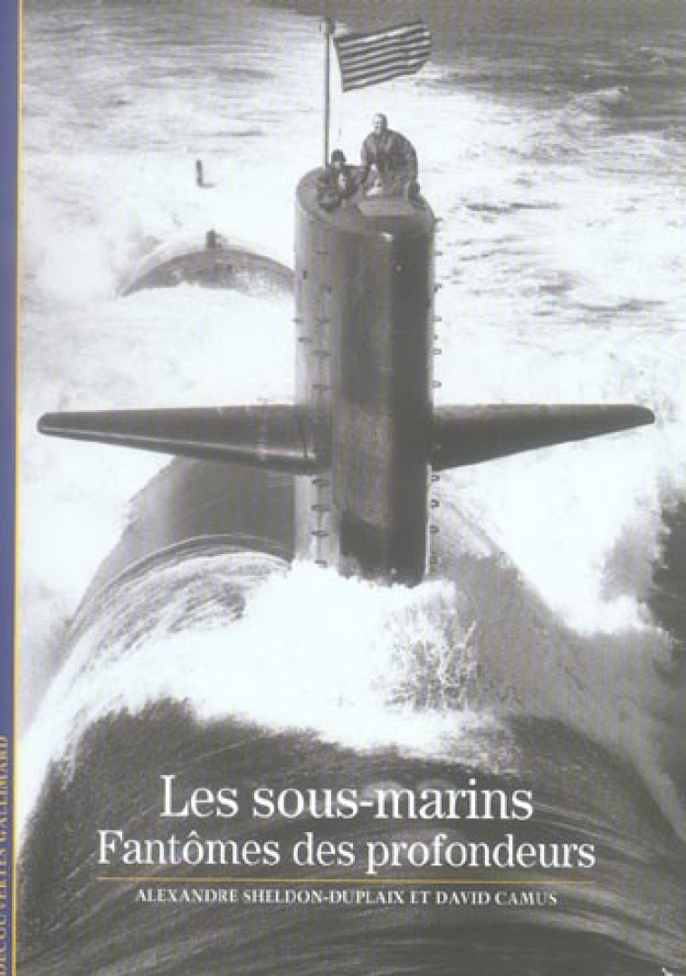 LES SOUS-MARINS  -  FANTOMES DES PROFONDEURS - CAMUS/SHELD DUP - GALLIMARD