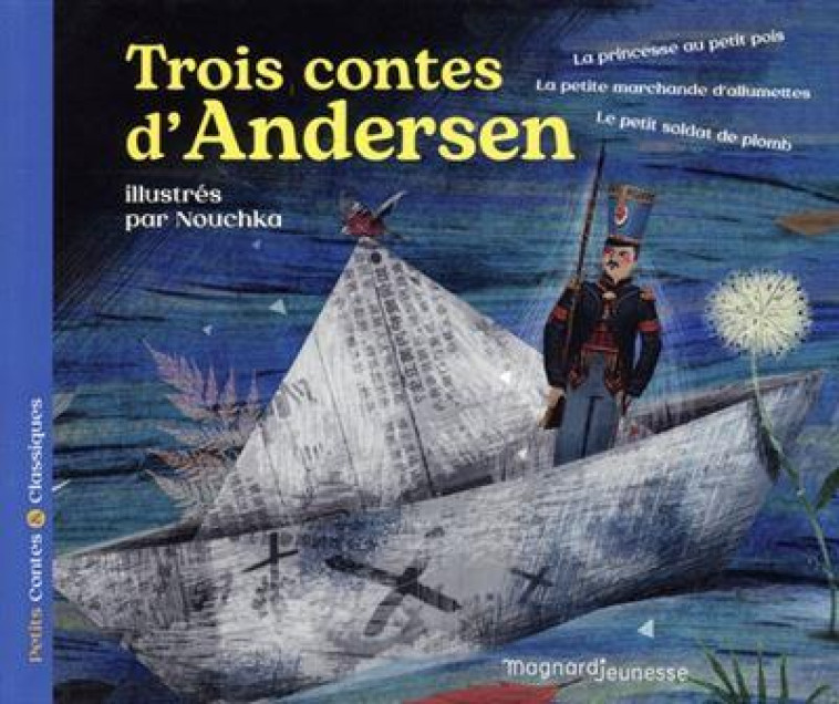 TROIS CONTES D-ANDERSEN - PETITS CONTES ET CLASSIQUES - ANDERSEN H C. - MAGNARD