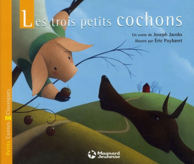 TROIS PETITS COCHONS (LES) PETITS CONTES ET CLASSIQUES - JACOBS/PUYBARET - MAGNARD