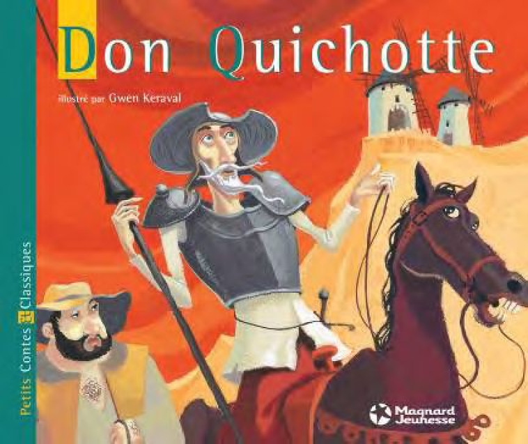 DON QUICHOTTE PETITS CONTES ET CLASSIQUES - CERVANTES/KERAVAL - MAGNARD