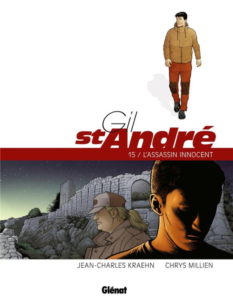 GIL SAINT-ANDRE - TOME 15 - L-ASSASSIN INNOCENT - MILLIEN/KRAEHN - GLENAT