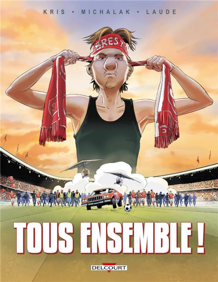 TOUS ENSEMBLE - ONE-SHOT - TOUS ENSEMBLE - KRIS/MICHALAK - DELCOURT