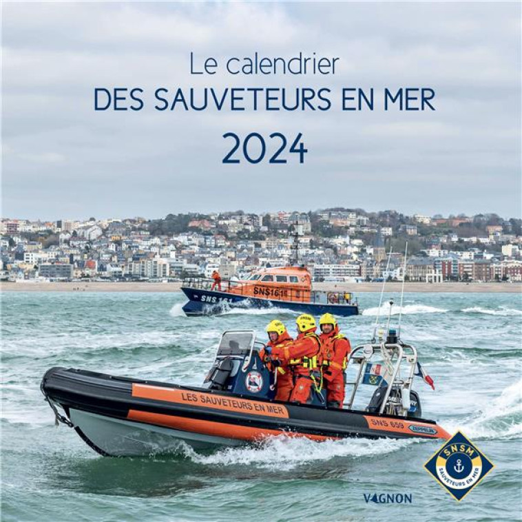 LE CALENDRIER DES SAUVETEURS EN MER 2024 - SNSM - NC