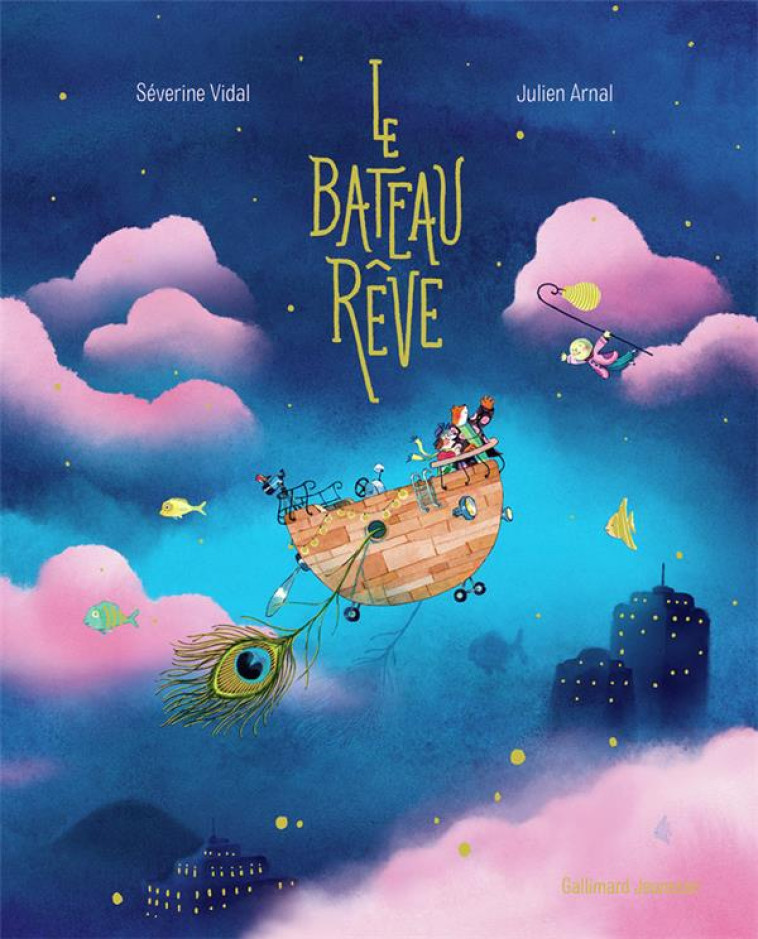 LE BATEAU R?VE - VIDAL/ARNAL - GALLIMARD